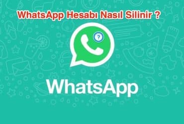 WhatsApp Hesabı Nasıl Silinir ?