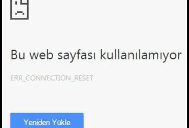 Bağlantı Sıfırlandı Hatası