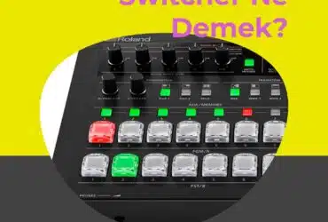 Switcher Ne Demek? 12 switcher ne demek